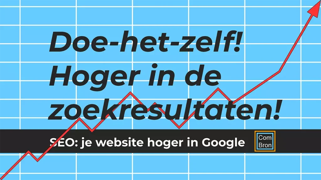 DIY doe-het-zelf! Hoger in de zoekresultaten. SEO: je website hoger in Google.